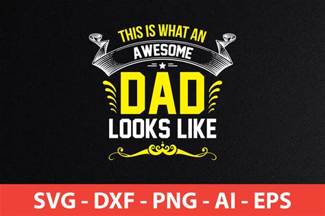 This Is What An Awesome Dad Looks Like Svg Cut File By Teebusiness