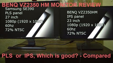 Ips Ah Vs Pls Monitor Comparison Benq Vz2350hm Review Youtube