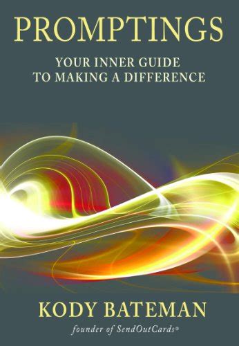 Promptings Your Inner Guide To Making A Difference Ebook Bateman
