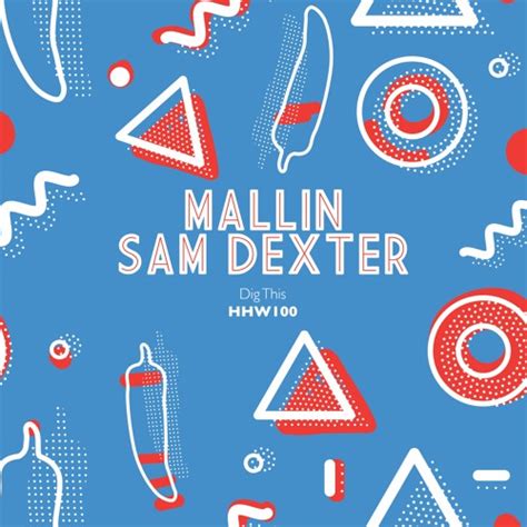 Stream Mallin Sam Dexter Dig This Extended Mix By Hungarian Hot Wax Listen Online For