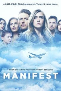 After a turbulent, but routine, flight the passengers and crew discover the world has aged five years, yet no time has passed for them, and soon a deeper mystery unfolds. Manifest: Season 1 - Rotten Tomatoes