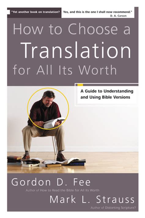 How To Choose A Translation For All Its Worth Zondervan Academic