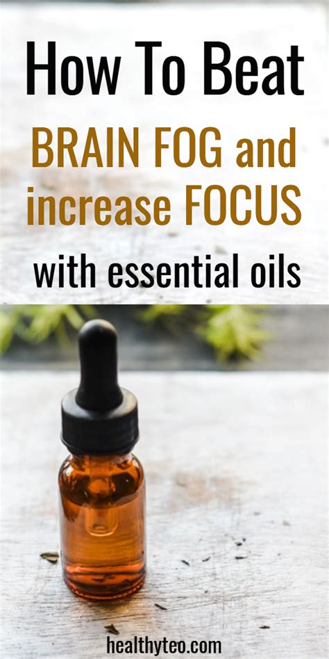 Essential Oils For Brain Fog And Focus Essential Oils Herbs Brain