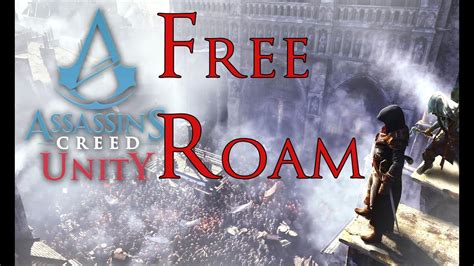 Assassin S Creed Unity Free Roam And Gameplay Impressions Youtube