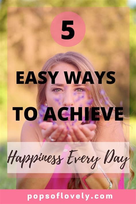 How To Feel Happier In Everyday Life Pops Of Lovely In 2020 Feeling