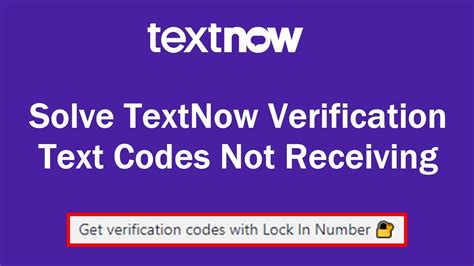 Textnow Not Receiving Codes Get Verification Codes With Lock In