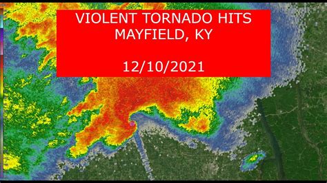 Mayfield Ky Ef4 Short Tornado Radar Loop December 10 2021 Youtube