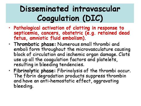 Disseminated Intravascular Coagulation A Serious Disorder In Which The