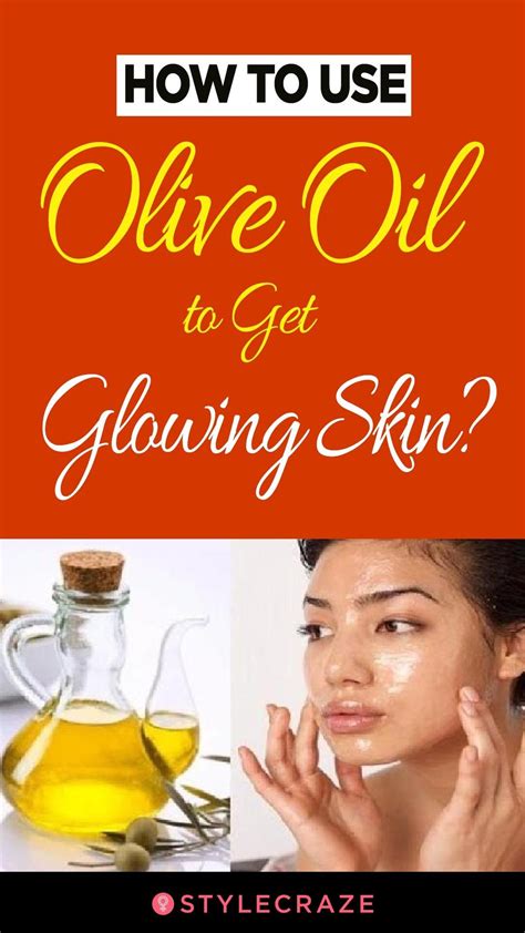 How To Use Olive Oil To Get Glowing Skin Olive Oil For Face Glowing