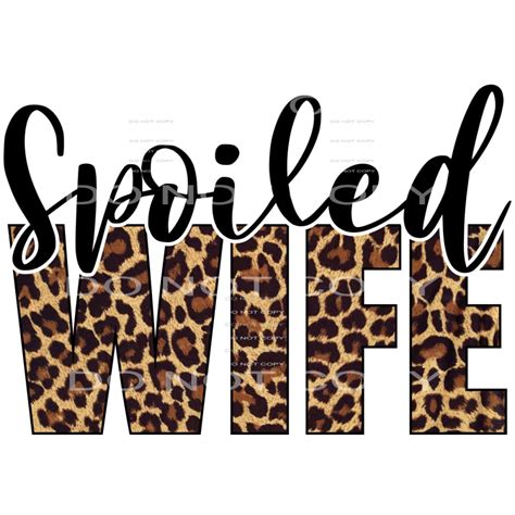 Spoiled Wife Leopard 2459 Sublimation Transfers Martodesigns