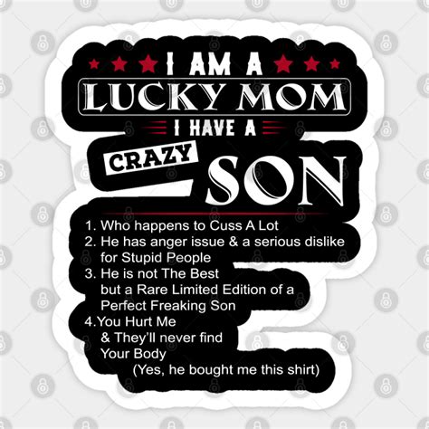 I Am A Lucky Mom I Have A Crazy Son I Am A Lucky Mom Pegatina Teepublic Mx