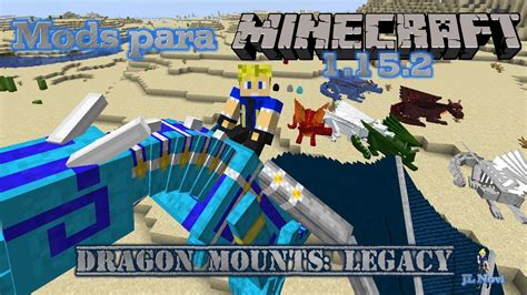 He will become your companion and defender, and will also allow you to climb onto your back and fly. Mods para Minecraft 1.15.2 Dragon Mounts: Legacy - YouTube