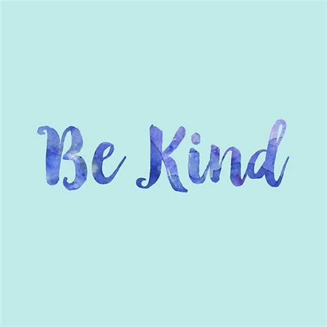 Be Kind Inspirational Quotes Cute Blue Watercolor Text Posters By