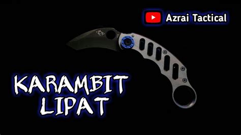 Karambit Lipat Karambit Knife Youtube