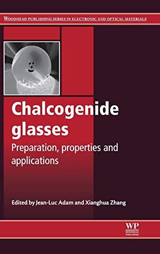 Chalcogenide Glasses Preparation Properties Abebooks