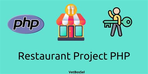 Restaurant Management System PHP Project Source Code VetBosSel