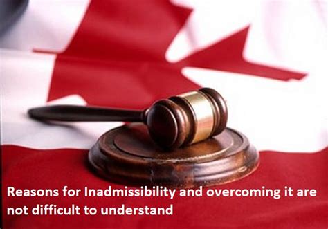 Reasons For Inadmissibility And Overcoming It Denied Entry Into