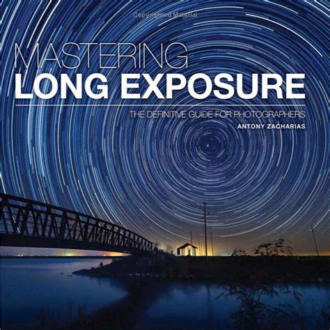 Book Review Mastering Long Exposure A Guide For Photographers
