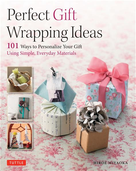 Perfect Gift Wrapping Ideas 101 Ways To Personalize Your Gift Using