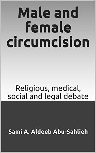 Male And Female Circumcision Religious Medical Social And Legal Debate Ebook Aldeeb Abu