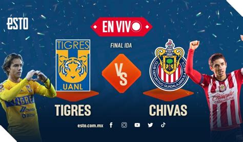 Tigres Vs Chivas EN VIVO Final De Ida Liga MX Clausura 2023 ESTO En