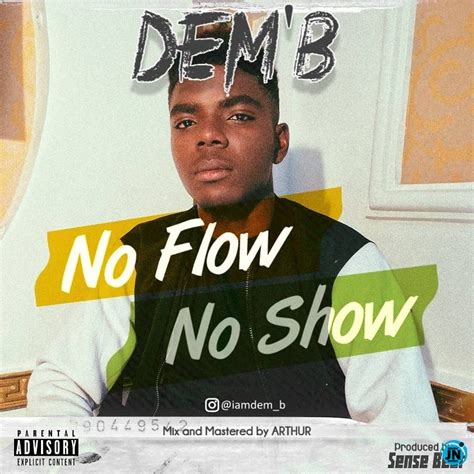 Demb No Flow No Show Mp3 Download Justnaija