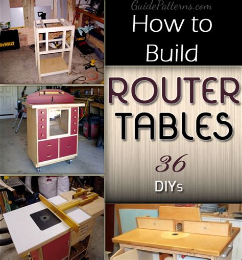 If you're looking for quality router table plans, you're going to want to hear about my personal experience finding and building my own diy router click here to discover the most comprehensive and complete router table plans online. How to Build a Router Table: 36 DIYs | Guide Patterns