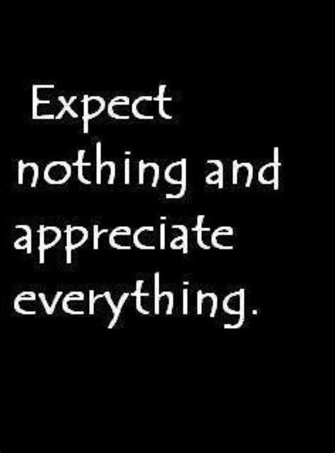 Share motivational and inspirational quotes about expect nothing. Expect Nothing Quotes. QuotesGram
