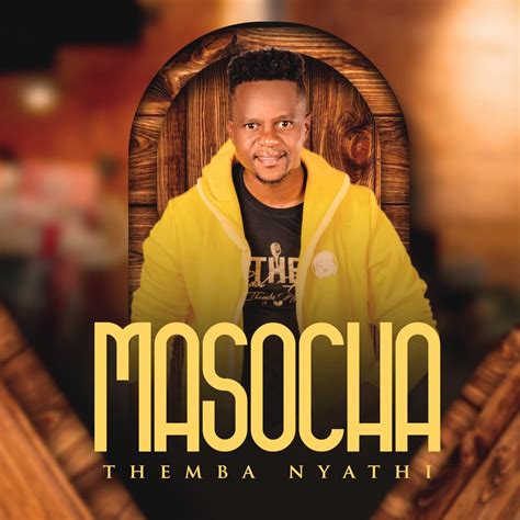 ‎masocha By Themba Nyathi On Apple Music
