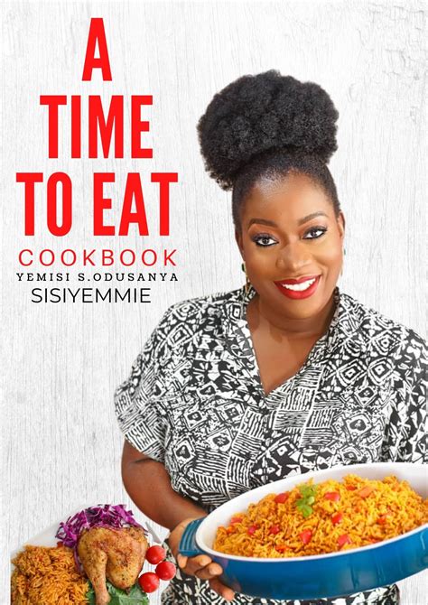 Get The SISIYEMMIE Cookbook A Time To Eat At 1 2 Price