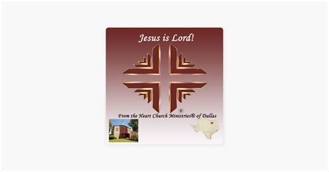 ‎from The Heart Church Ministries Of Dallas On Apple Podcasts