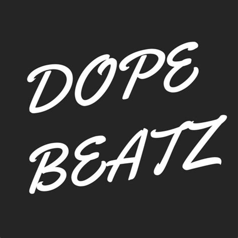 Stream Dope Beatz Music Listen To Songs Albums Playlists For Free