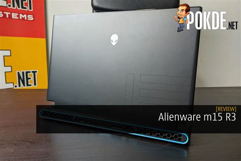 Alienware M15 R3 Review Notable Improvements Pokdenet