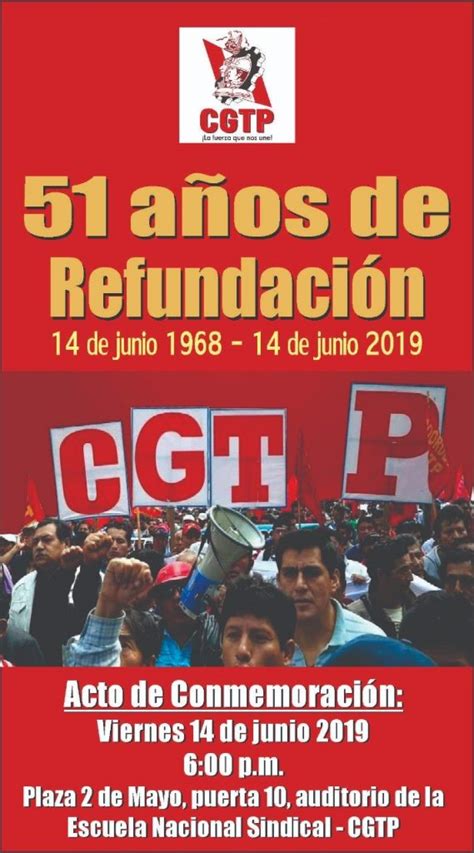 14 De Junio 51 Años De Reconstitución De La Cgtp Cgtp
