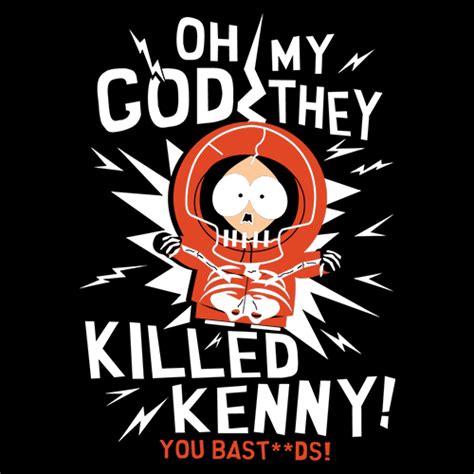 Omg They Killed Kenny T Shirt South Park T Shirts Redwolf