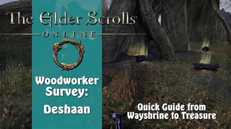ESO Woodworker Survey Deshaan Elder Scrolls Online From Wayshrine To