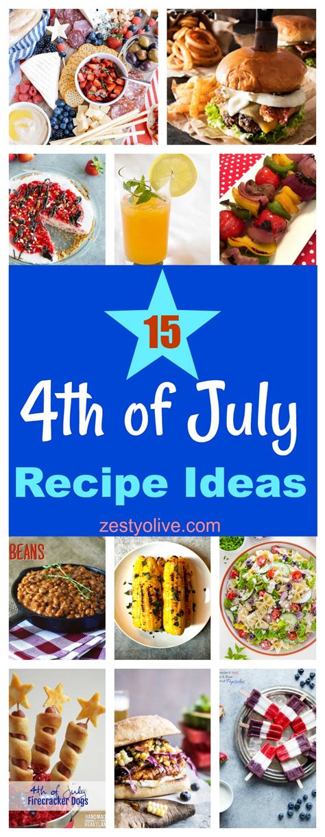 15 Fourth Of July Recipe Ideas Zesty Olive Simple Tasty And