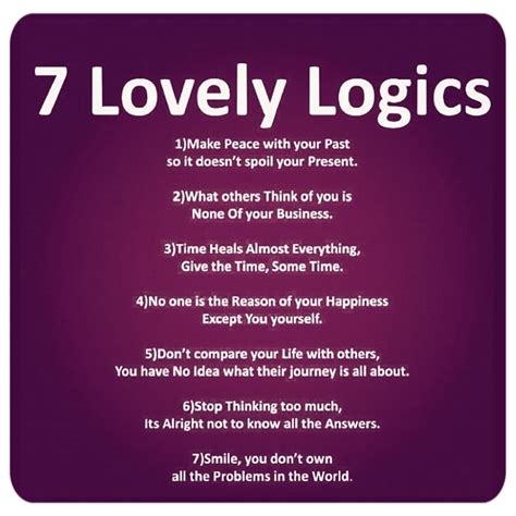 7 Lovely Logics 1make Peace With Your Past So It Doesnt Spoil Your Present 2what Others