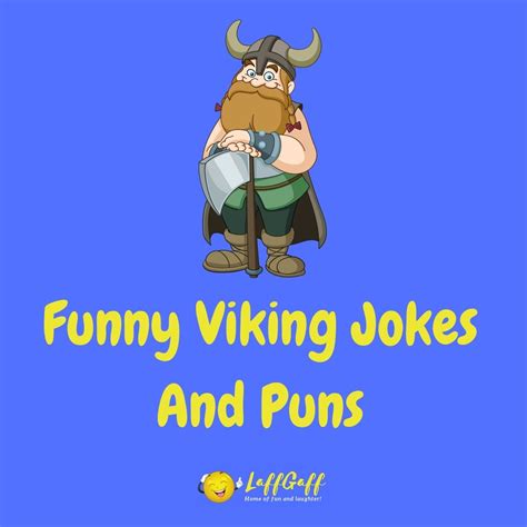 23 Hilarious Viking Jokes And Puns Laffgaff