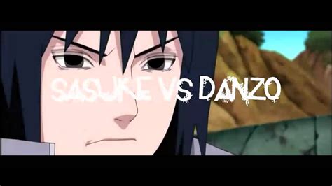 Sasuke Vs Danzo Preview Youtube