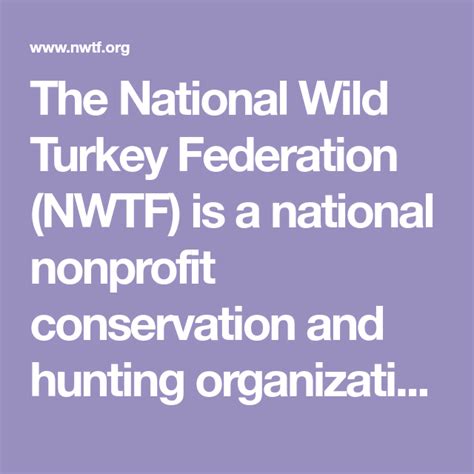 The National Wild Turkey Federation Nwtf Is A National Nonprofit