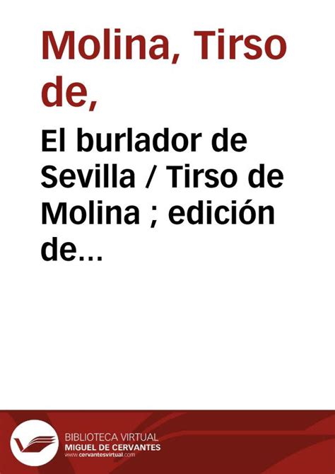 El Burlador De Sevilla Tirso De Molina Edición De Ignacio Arellano
