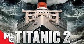 Titanic II | Action Adventure Full Movie | The Titanic