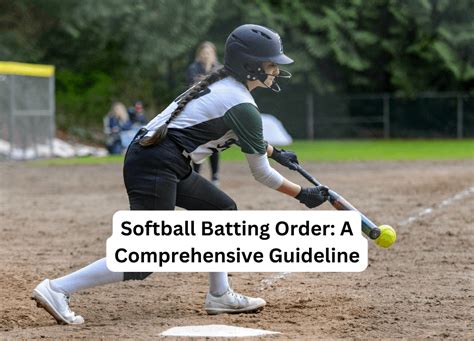 Softball Batting Order A Comprehensive Guideline