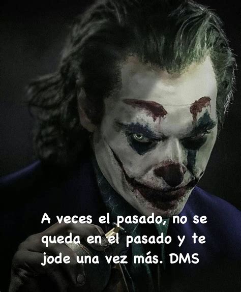 Pin De Jason En Reflexiones Joker Frases Frases Del Guason Don Sarcasmo
