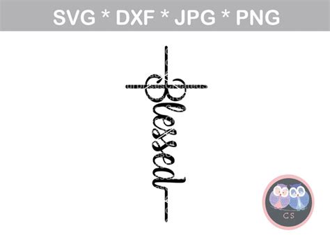 Blessed Dxf Feeling Blessed Svg Cricut Download Faith Svg Dxf For Cameo