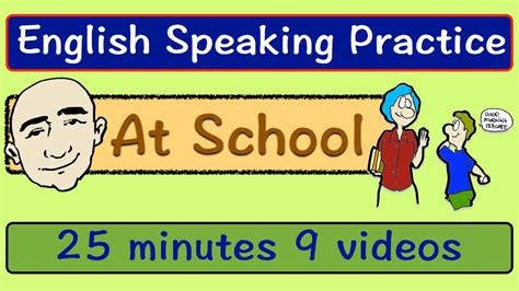 At School Long Video English Speaking Practice Esl Efl Youtube
