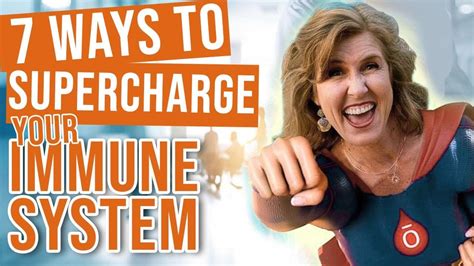 7 Ways To Supercharge Your Immune System Youtube