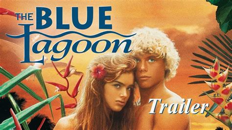 The Blue Lagoon New Exclusive Trailer Youtube