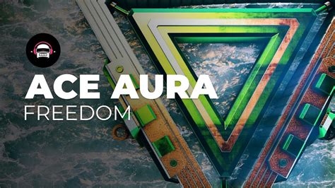 Ace Aura Freedom Ninety9lives Release Youtube